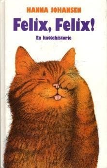 Felix, Felix!: En kattehistorie