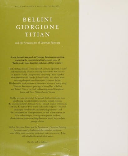 Bellini, Giorgione, Titian, and the Renaissance of Venetian painting