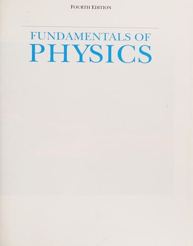 Fundamentals of Physics: Chapters 1-22 (Fundamentals of Physics)