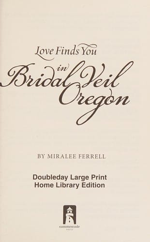 Love finds you in Bridal Veil, Oregon