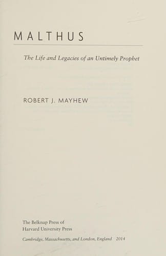 Malthus: The Life and Legacies of an Untimely Prophet