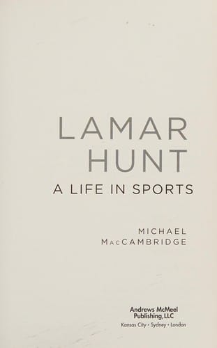 Lamar Hunt: a life in sports