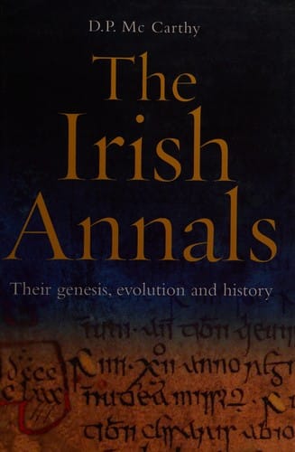 The Irish Annals: Their Genesis, Evolution and History