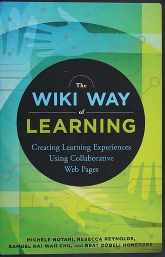 The wiki way of learning: creating learning experiences using collaborative web pages