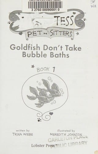 Goldfish don't take bubble baths