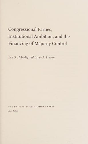 Congressional parties, institutional ambition, and the financing of majority control