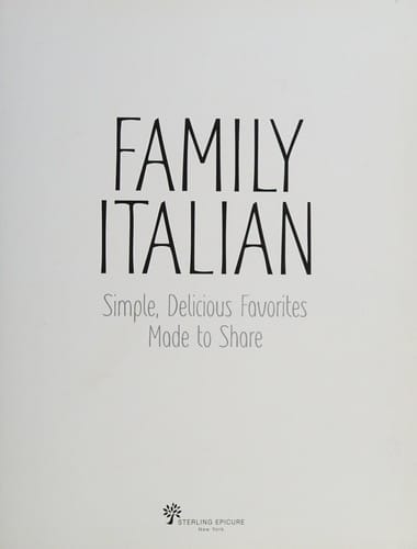 Family Italian: simple, delicious favorites made to share