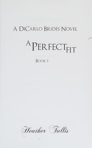 A perfect fit: a DiCarlo brides novel