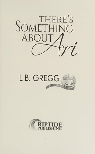 There's something about Ari: a Bluewater Bay story