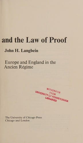 Torture and the law of proof: Europe and England in the ancien régime