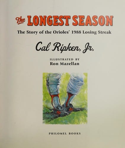 The longest season: the story of the Orioles' 1988 losing streak