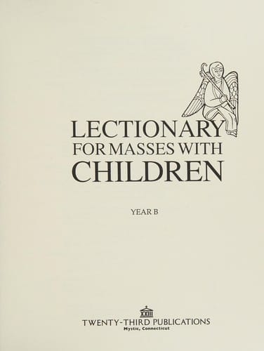 Lectionary for Masses With Children: Year B