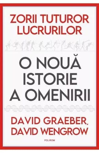 Zorii tuturor lucrurilor: O nouă istorie a omenirii