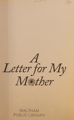 A letter for my mother: an anthology