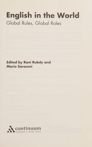 ENGLISH IN THE WORLD: GLOBAL RULES, GLOBAL ROLES; ED. BY RANI RUBDY.