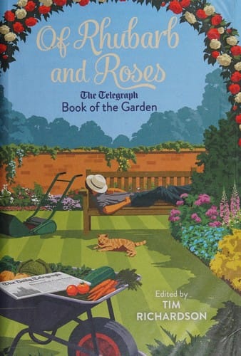 Of Rhubarb and Roses: The Telegraph Book of the Garden