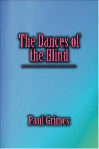 The Dances of the Blind