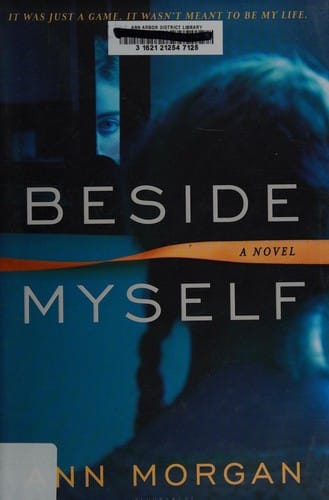 Beside Myself: a novel