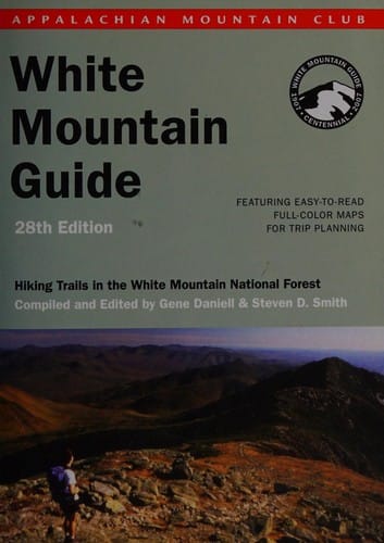 The Appalachian Mountain Club's White Mountain guide: hiking trails in the White Mountain National Forest