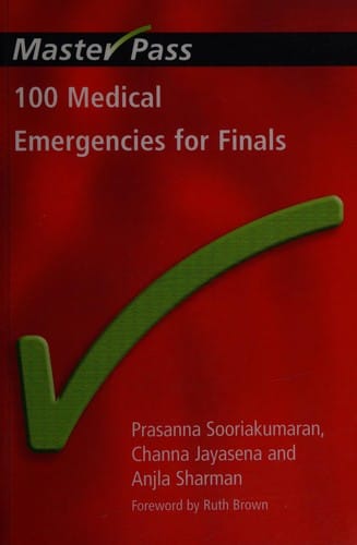 100 Medical Emergencies for Finals