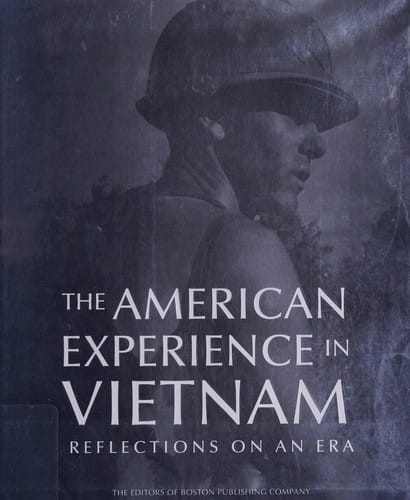The American experience in Vietnam: reflections of an era