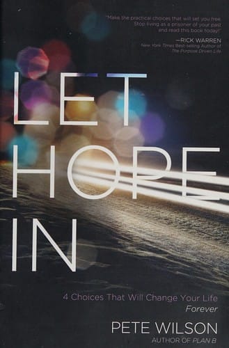 Let Hope In: 4 Choices That Will Change Your Life Forever