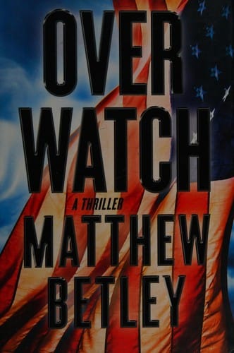 Overwatch: a thriller