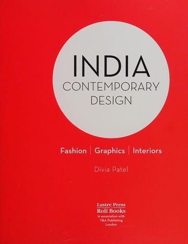 India contemporary design: fashion, graphics, interiors