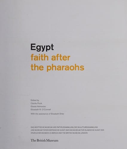 Egypt: Faith after the Pharaohs