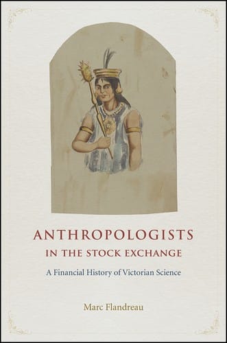 Anthropologists in the Stock Exchange: Trust, Science, and Empire in the Age of Victoria