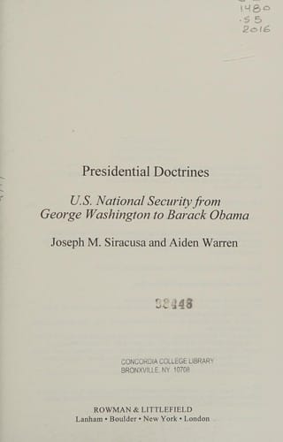 Presidential Doctrines: U.S. National Security from George Washington to Barack Obama