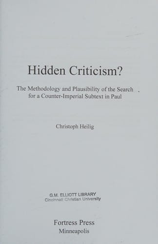 Hidden Criticism?: The Methodology and Plausibility of the Search for a Counter-Imperial Subtext in Paul