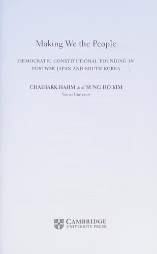Making We the People: Democratic Constitutional Founding in Postwar Japan and South Korea