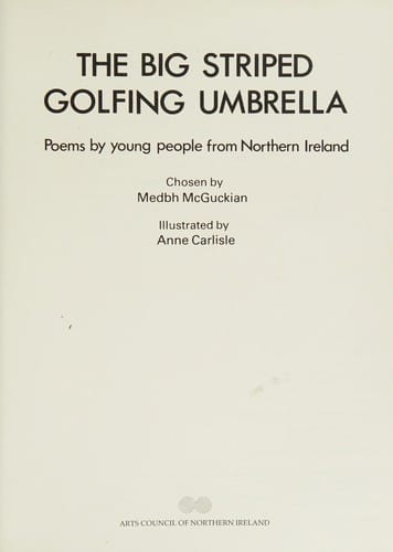 The Big striped golfing umbrella: poems by young people from Northern Ireland