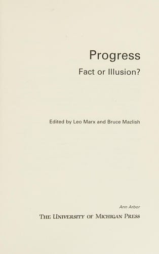 Progress: Fact or Illusion?
