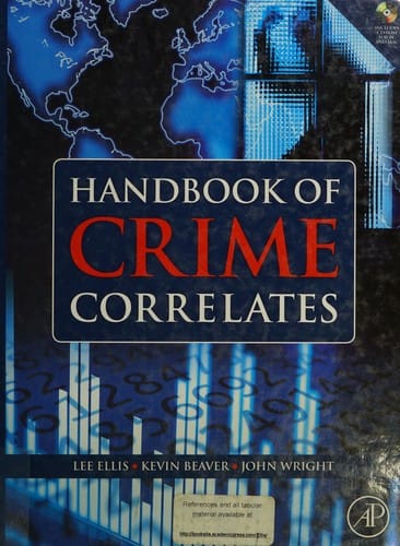 Handbook of Crime Correlates