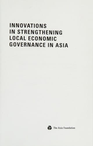 Innovations in strengthening local economic governance in Asia