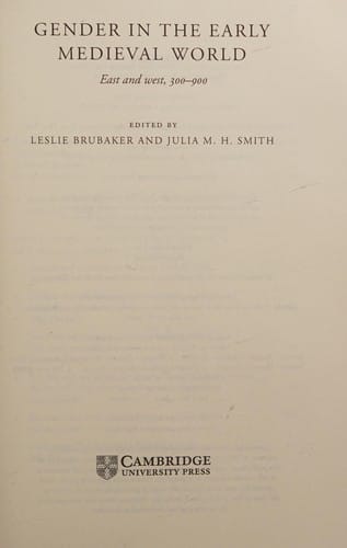 Gender in the early medieval world: East and West, 300-900