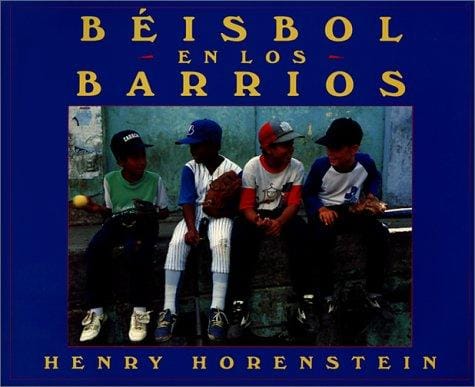 Beisbol En Los Barrios/Baseball in the Barrios