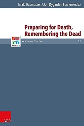 Preparing for death, remembering the dead