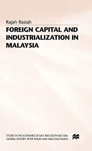 Foreign capital and industrialization in Malaysia