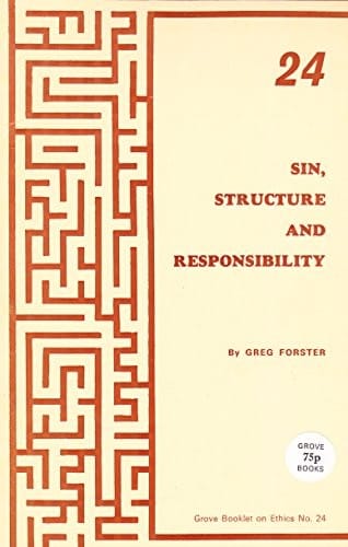 Sin, Structure and Responsibility (Ethics)