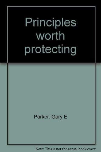 Principles worth protecting