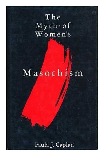 The myth of women's masochism