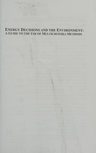 Energy decisions and the environment: a guide to the use of multicriteria methods