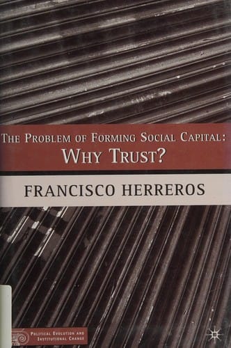 PROBLEM OF FORMING SOCIAL CAPITAL: WHY TRUST?