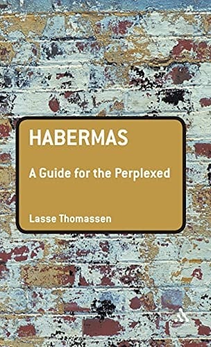Habermas: A Guide for the Perplexed (Guides for the Perplexed)