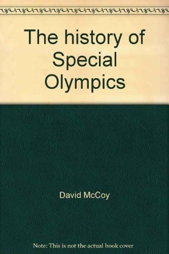 The history of Special Olympics (McGraw-Hill reading : leveled books)