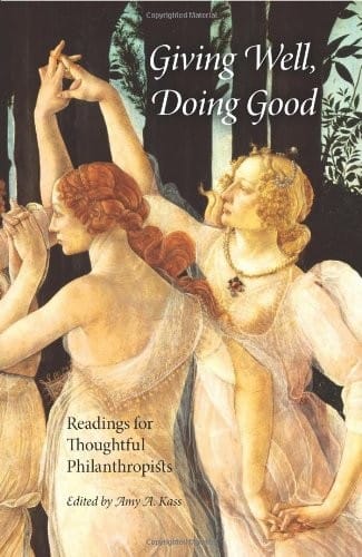 Giving Well, Doing Good (Philanthropic and Nonprofit Studies)