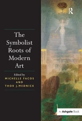 Symbolist Roots of Modern Art
